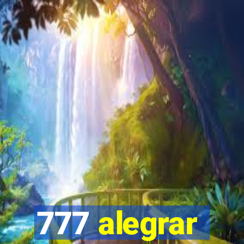 777 alegrar